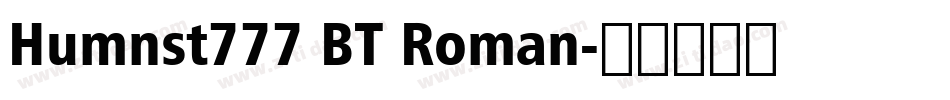 Humnst777 BT Roman字体转换